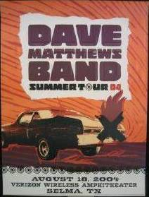 Studio One Designs — Dave Matthews Band, Verizon Wireless Amphitheater, Selma, TX · Aug 18, 2004 Poster