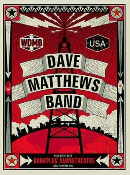 Methane Studios — Dave Matthews Band, BankPlus Amphitheater at Snowden Grove, Southaven, MS · May 20, 2015 Poster