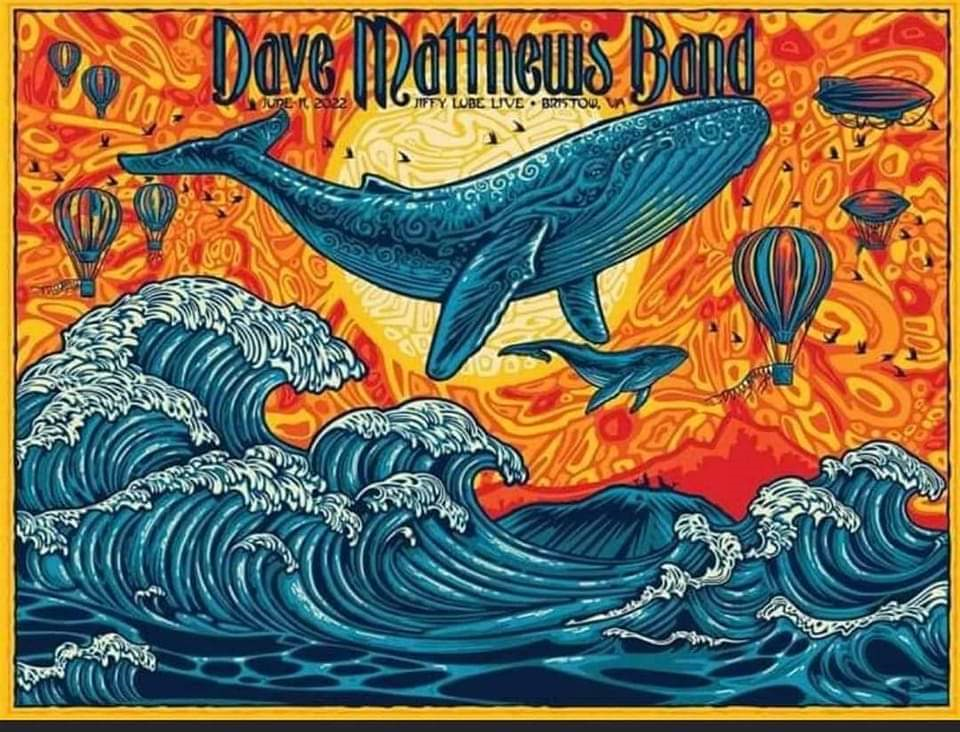 Todd Slater — Dave Matthews Band, Jiffy Lube Live, Bristow, VA · Jun 11, 2022 Poster