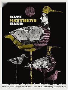 Methane Studios — Dave Matthews Band, Toyota Pavilion at Montage Mountain, Scranton, PA · Sep 23, 2009 Artist Proof Poster