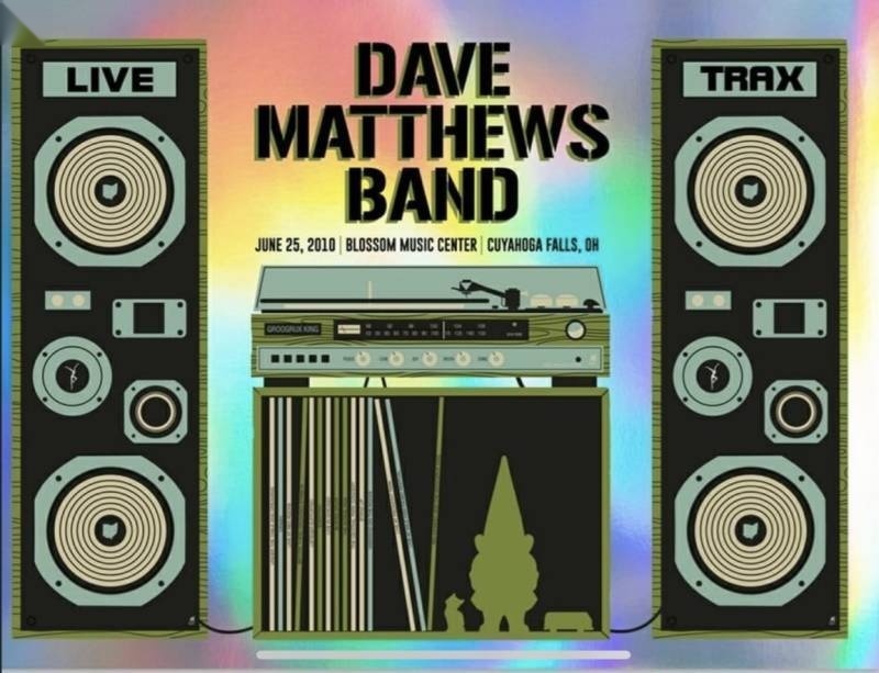 Methane Studios — Dave Matthews Band, Blossom Music Center, Cuyahoga Falls, OH · Jun 25, 2010 Foil Poster