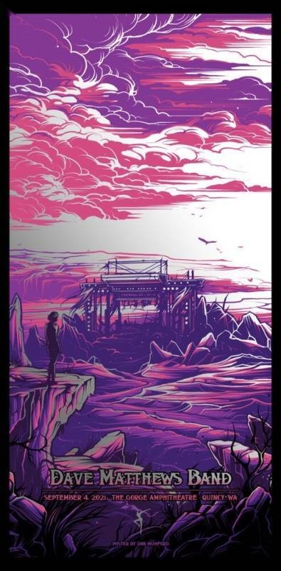 Dan Mumford — Dave Matthews Band, The Gorge Amphitheatre, George, WA · Sep 4, 2021 Show Foil Poster