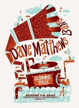 Methane Studios — Dave Matthews Band, Tweeter Center at the Waterfront, Camden, NJ · Aug 7–8, 2007 Artist Poster