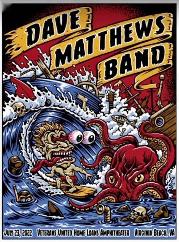 Jimbo Phillips — Dave Matthews Band, Veterans United Home Loans Amphitheater at Virginia Beach, Virginia Beach, VA · Jul 23, 2022 Artist Foil Poster
