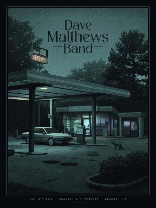 Nicholas Moegly — Dave Matthews Band, Brandon Amphitheater, Brandon, MS · May 17, 2022 Artist Foil Poster