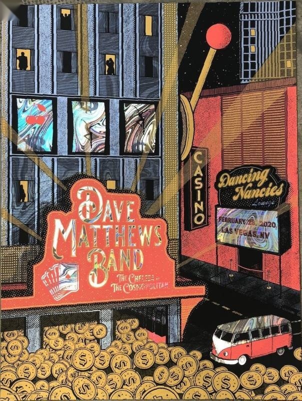 Justin Helton (Status Serigraph) — Dave Matthews Band, The Chelsea (The Cosmopolitan of Las Vegas), Las Vegas, NV · Feb 28, 2020 Foil Poster