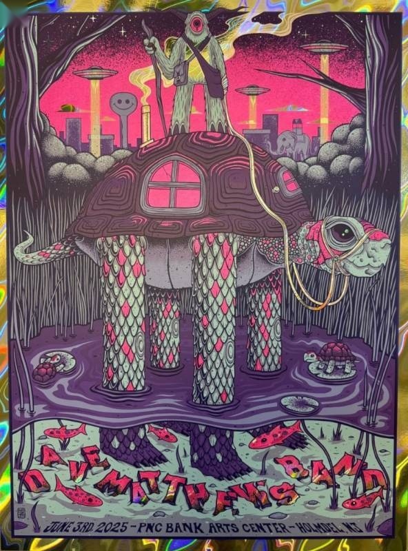 Jim Mazza — Dave Matthews Band, PNC Bank Arts Center, Holmdel, NJ · Jun 3, 2025 Artist Foil Poster