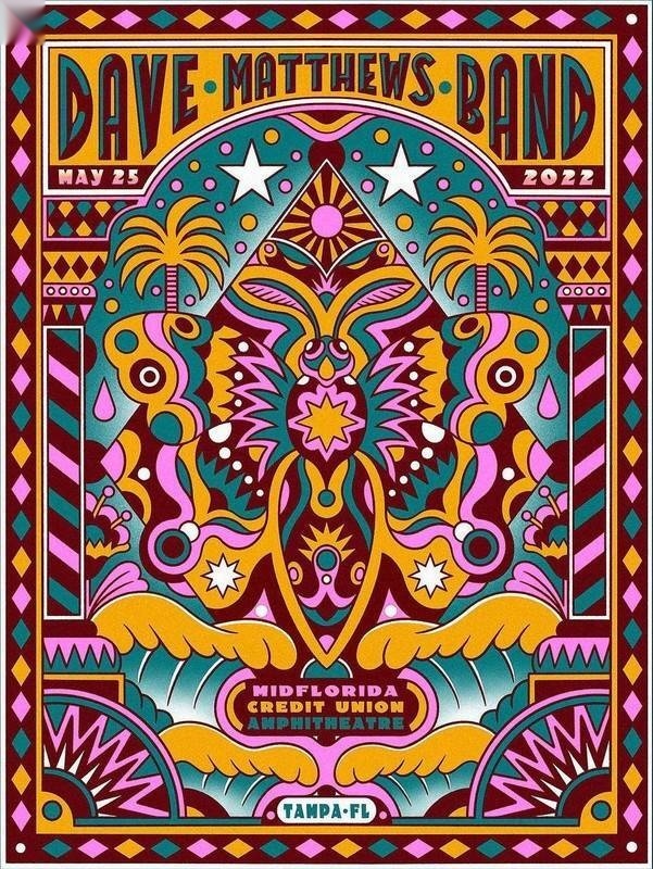 Bene Rohlmann — Dave Matthews Band, MIDFLORIDA Credit Union Amphitheatre at the Florida State Fairgrounds, Tampa, FL · May 25, 2022 Variant Poster