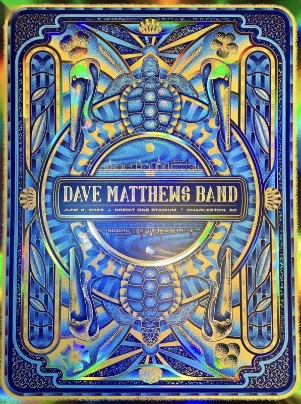 Chris Gallen — Dave Matthews Band, Credit One Stadium, Charleston, SC · Jun 2, 2023 Artist Foil Poster
