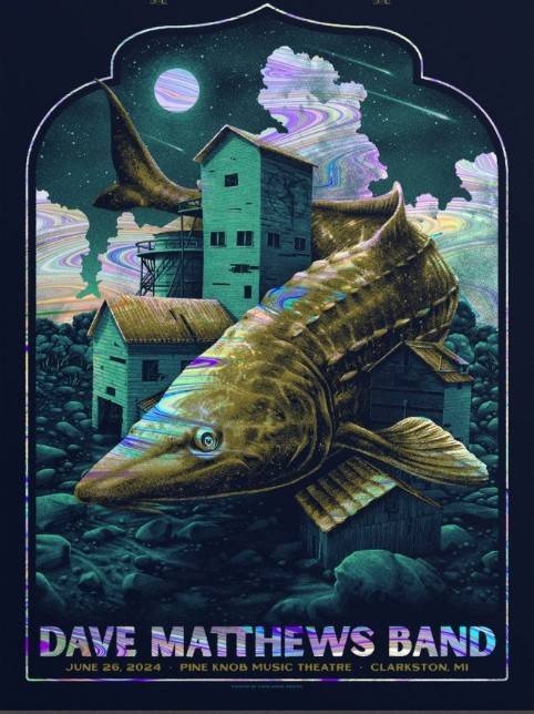 Max Mahn (Twin Home Prints) — Dave Matthews Band, Pine Knob Music Theatre, Clarkston, MI · Jun 26, 2024 Artist Foil Poster