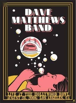 Methane Studios — Dave Matthews Band, Hollywood Bowl, Hollywood, CA · Aug 28, 2006 Artist Poster